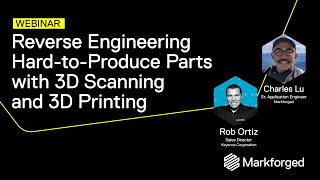 Reverse Engineering Hard-to-Produce Parts with Keyence 3D Scanning and 3D Printing | Webinar