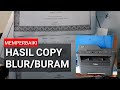 Memperbaiki hasil copy blur/buram printer brother DCP 7065DN