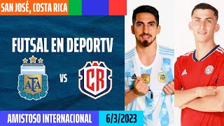 Argentina vs Costa Rica - Futsal Masculino - Amistoso Internacional - Lunes 6/3/23 - Desde San José