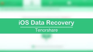 Recupera archivos perdidos de tu Phone, iPod & iPad o Backup | Tenorshare iOS Data Recovery