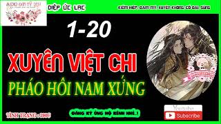 Xuyên Việt Chi Pháo Hôi Nam Xứng  -  Chương 1 - 20 !! Audio Đam Mỹ DMH.