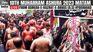 🔴 LIVE: 10th Muharram 2023 (Ashura) Maqsoos Khooni Matam From Bargah-e-Hazrat-e-Abbas (A.S), India