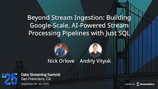 [AI + Stream Processing] Beyond Stream Ingestion: Building Stream Processing Pipelines with Just SQL