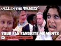 Your Favorite All In The Family Moments! | All In The Family