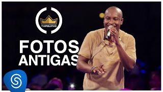 Thiaguinho | Fotos Antigas (Clipe Oficial) [DVD #VamoQVamo - Já nas lojas]