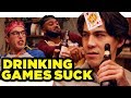 Drinking Games Suck