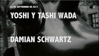 Archipiélago 2017. Yoshi y Tashi Wada + Damián Schwartz