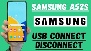 Samsung USB connect disconnect problem A52s | Fix USB Dubbging Problem | Device not support