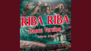 Riba Riba (Dance Version)