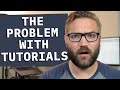 The Problem With Programming Tutorials