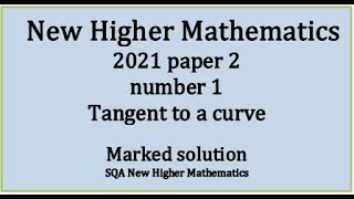 2021 Higher Mathematics Paper 2 no.1 Tangent to a curve