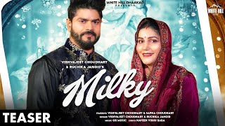 Milky (Teaser) | Vishvajeet Choudhary & Ruchika Jangid | Sapna Choudhary | Rel. on 24 Feb