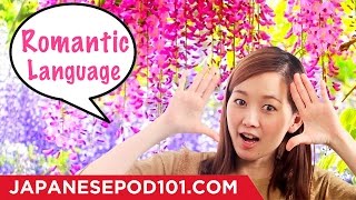 Learn Romantic Language in Japanese with Risa!