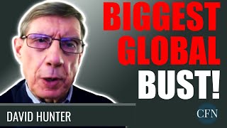 David Hunter: The Biggest Financial Global Bust Is Coming In 2022. Bigger Than The Great Depression