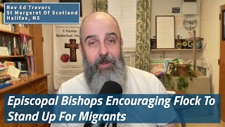 Episcopal Bishops Encouraging Flock To Stand Up For Migrants