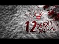 12 deadly days episode 7 trailer feat. timothy delaghetto