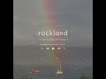 Rockland | Cover by mikylla louise