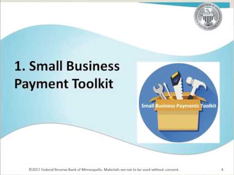 Getting the Most Out of the Small Business Payments Toolkit Getting the Most Out of the Small Business Payments Toolkit