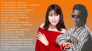 WILLY GARTE - IMELDA PAPIN best TAGALOG NOSTOP Love SONGS COLLECTION