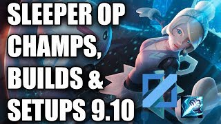 New Underrated / Sleeper OP Champs, Builds and Setups For Patch 9.10 ~ League of Legends