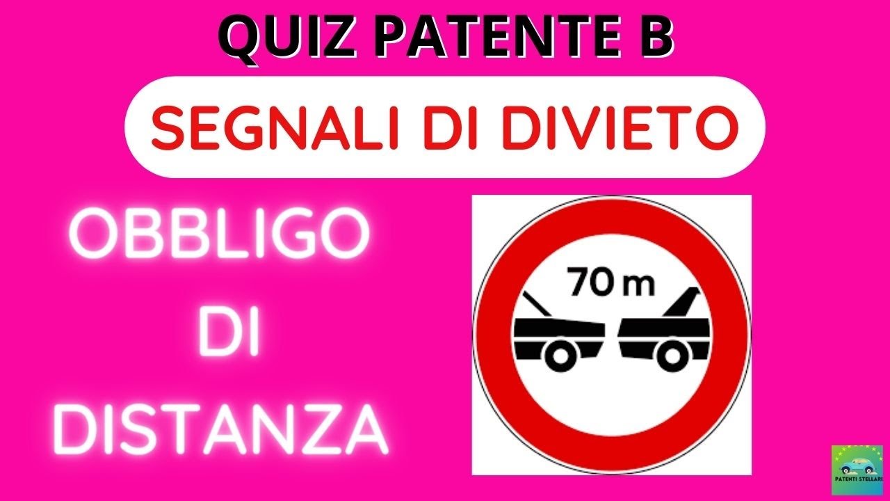 SPIEGAZIONE QUIZ PATENTE B - OBBLIGO DI DISTANZA - PATENTI STELLARI ...