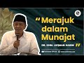 MERAJUK DALAM MUNAJAT | KHM Luqman Hakim