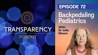 EP72 - Backpedaling Pediatrics - with Dr Julia Mason