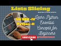 List Slicing in Python| List Slicing and Reverse indexing|Accessing List Items in Python