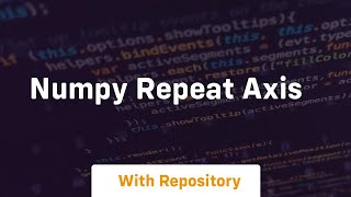numpy repeat axis