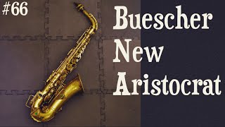 1933 Buescher New Aristocrat Alto Saxophone＜PIPERSヴィンテージSAXの遊び方：第66回＞