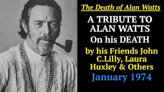 Tribute on his death By his Friends, John C.Lilly ,Laura huxley etc-1974 [Must Listen]