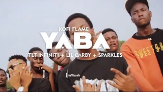 Kofi Flame - Y.A.B.A feat. TLT Infiniti , Lil Carby \u0026 Sparkles (Official Video)