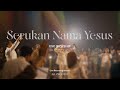 Serukan Nama Yesus - Hartanto Tan - ESC Worship | El Shaddai Church Pontianak