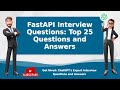 FastAPI Interview Questions and Answers | Top 25 | chatGPT