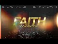 Special Anointings | Faith Convention | Session 9 | Thursday AM