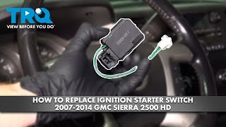 How to Replace Ignition Starter Switch 2007-2014 GMC Sierra 2500 HD