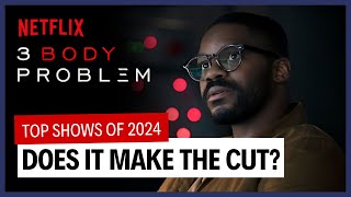 3 Body Problem: A contender for top shows of 2024?