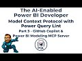The AI-Enabled Power BI Developer - Part 3 - GitHub Copilot & Power BI Modeling MCP Server