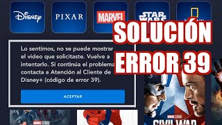 Disney+ Solución Error 39