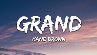 Kane Brown - Grand (Lyrics)