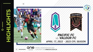 HIGHLIGHTS: Pacific FC vs. Valour FC (April 17, 2022)