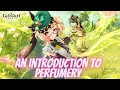 An Introduction To Perfumery Web Event Genshin Impact