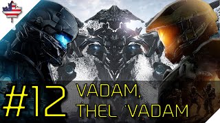 Halo 5: Guardians [Part 12] The Name is Vadam, Thel 'Vadam (Battle of Sunaion)