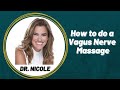 How To Do A Vagus Nerve Massage