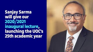 Sanjay Sarma will give our 2020/2021 inaugural lecture | UOC