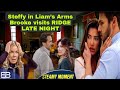 The Bold and the Beautiful Spoilers: Steffy in Liam’s Arms – Brooke visits RIDGE LATE NIGHT