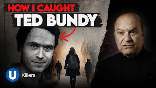 How I Caught Ted Bundy: Capturing a Serial Killer