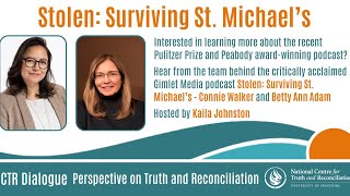 Stolen: Surviving St. Michael’s with Connie Walker and Betty Ann Adam