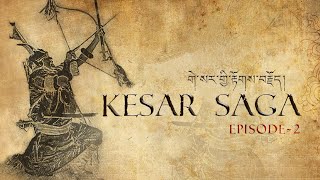 KESAR SAGA | Episode 2