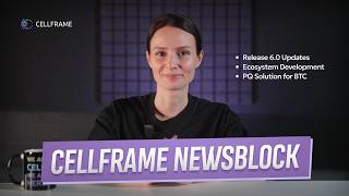 Cellframe NewsBlock #25: Major Updates & Ecosystem Growth